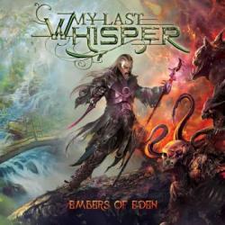 My Last Whisper - Embers Of Eden