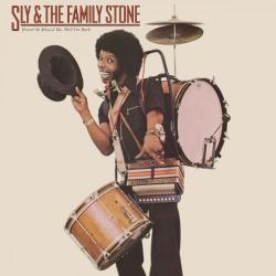 Sly The Family Stone - Heard Ya Missed Me, Well I'm Back