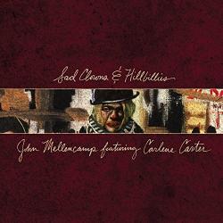 John Mellencamp - Sad Clowns and Hillbillies