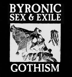 Byronic Sex Exile - Gothism