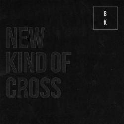 Buzz Kill - New Kind Of Cross