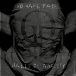 No Name Faces - Walls of Anxiety