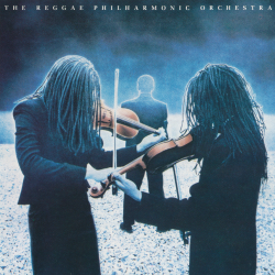 The Reggae Philharmonic Orchestra - The Reggae Philharmonic Orchestra