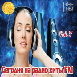 VA - Сегодня на радио хиты FM Vol.7