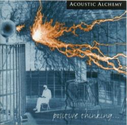 Acoustic Alchemy - Positive Thinking